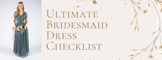 The Ultimate Bridesmaid Dress Checklist: What Every Bride Should Consider
